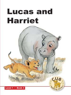 cover image of Cub Reading Scheme Level 1, Book 3: Lucas and Harriet